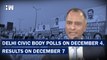 Headlines: Delhi Civic Body Polls On December 4, Results On December 7| MCD Election 2022| AAP BJP