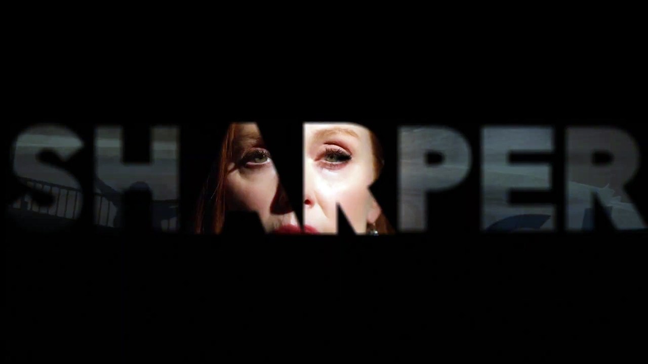 Sharper - Official Teaser
