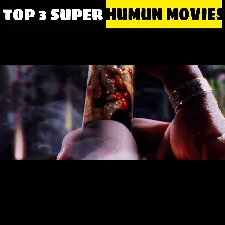TOP 3 SUPER HUMAN MOVIES PART 2