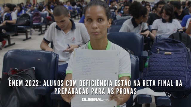 Enem 2022: alunos com deficiência estão na reta final da preparação para as provas