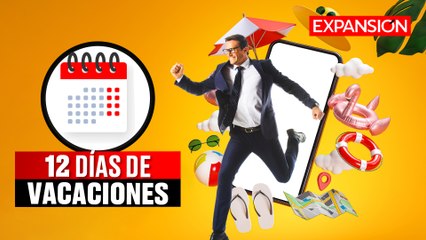 ¡12 DÍAS de VACACIONES! TODO lo que DEBES SABER de la REFORMA | ÚLTIMAS NOTICIAS