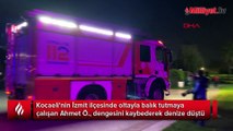 Balık tutmak isterken canından oluyordu! Son anda kurtarıldı