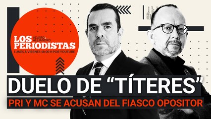 #EnVivo | #LosPeriodistas | PRI y MC se acusan del fiasco opositor | El despilfarro partidista
