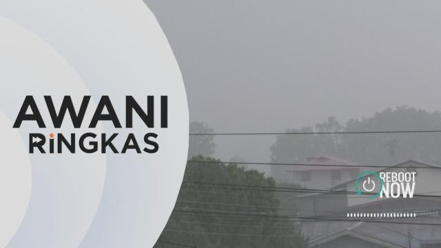 AWANI Ringkas: Hujan, petir sepanjang hari di hari penamaan