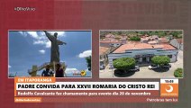 Padre convida fiéis para Romaria do Cristo Rei de Itaporanga e fala da revitalização do monumento