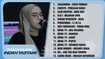 CASSANDRA || D.O.T || DEWA 19 || BCL || CAKRA KHAN || COVER LAGU INDAH YASTAMI FULL ALBUM