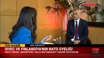 NATO Genel Sekreteri Stoltenberg CNN Türk'e konuştu: İsveç ve Finlandiya'nın NATO'ya tam üyelik zamanı geldi