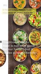 5 traditional food that you need to bring back in your diet if you have replaced them with modern substitutes