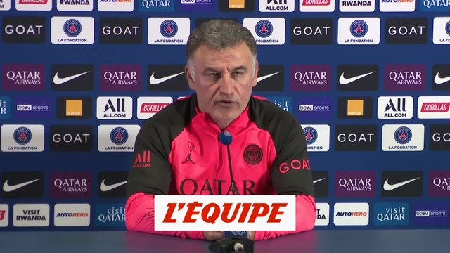 Galtier : «Si un joueur me dit qu'il ne veut pas jouer, il ne joue pas» - Foot - L1 - PSG