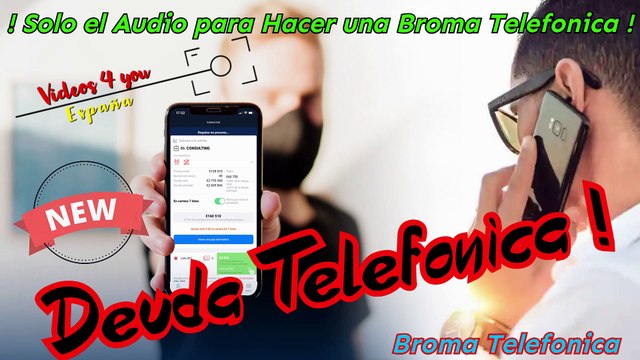 Audio para hacer Bromas Telefonicas - Deuda Telefonica