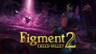 Figment 2 Creed Valley - Trailer période de sortie
