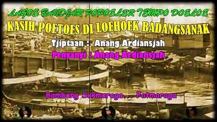 Classical Banjar Song 'Kasih Putus Di Luhuk Badangsanak'