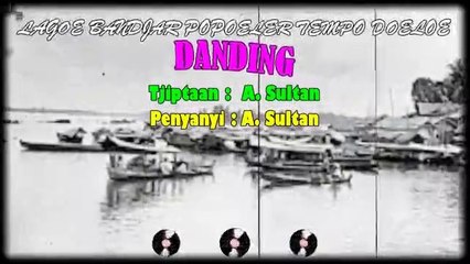 Classical Banjar Song 'Danding'