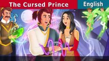 The Cursed Prince Story - Stories for Teenagers - English Fairy Tales