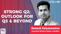 Q2 Review: Kalyan Jewellers Reports Strong Earnings; ED Shares FY23 Outlook