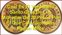 Cuál Es El Verdadero Santo Grial De Las Monedas De 20 Pesos Por El Que Coleccionistas Pagan Miles