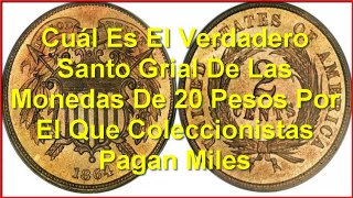 Cuál Es El Verdadero Santo Grial De Las Monedas De 20 Pesos Por El Que Coleccionistas Pagan Miles