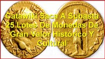 Catawiki Saca A Subasta 25 Lotes De Monedas De Gran Valor Histórico Y Cultural