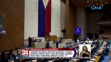 Kamara na balik-sesyon na bukas, target maipasa ang P5.268-T 2023 National Budget bago mag-Christmas break sa Dec. 17 | 24 Oras Weekend