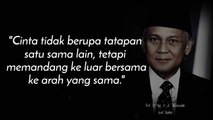Quotes Bijak dari Bj.Habibie-Bapak Teknologi Indonesia tentang kehidupan dan cinta #1k#quotes