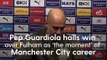 Pep Guardiola says 2-1 win over Fulham is ‘the moment’ of Manchester City career so far