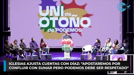 Iglesias ajusta cuentas con Díaz: "Apostaremos por confluir con Sumar pero Podemos debe ser respetado"