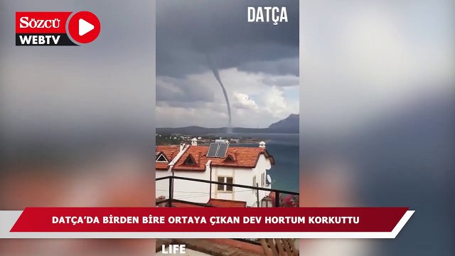 Datça'da birden bire ortaya çıkan dev hortum korkuttu