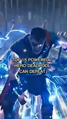 TOP 15 POWERFUL HEROS DEADPOOL CAN DEFEAT IN #MCU  Ainsi Bas La Vida  #DC #AVENGERS