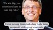 20 bill gates quotes  for life inspiration (terjemahan Indonesia)