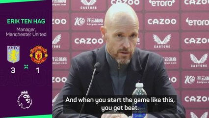 Ten Hag blasts 'unacceptable' Aston Villa defeat