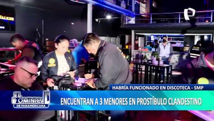 SMP: Encuentran a 3 menores en un prostíbulo clandestino dentro de discoteca
