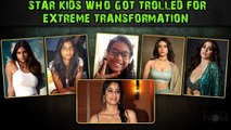 Nysa Devgn, Suhana Khan, Janhvi Kapoor and More Star Kids Who Got TROLLED For Extreme Transformation