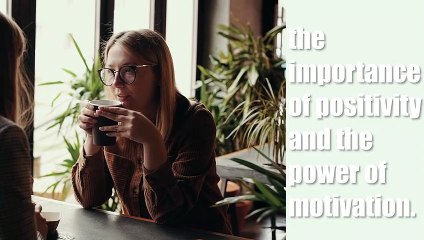 The Complete Guide to Positive Motivation