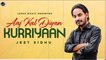 Aaj Kal Diyan Kurriyaan | Jeet Sidhu | New Punjabi Song | Japas Music