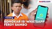 Bongkar Isi WhatsApp Ferdy Sambo, Kubu Bharada E Minta Perwakilan Kantor Meta Indonesia