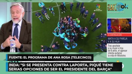 Inda: "Si se presenta contra Laporta, Piqué tiene serias opciones de ser el presidente del Barça"