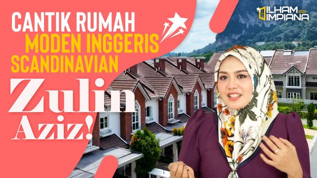 Cantik rumah moden Inggeris Scandinavian Zulin Aziz!