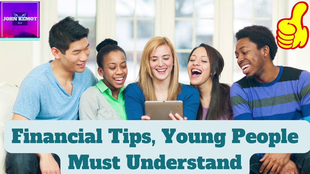 Financial Tips, Young People Must Understand