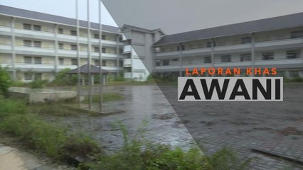 Laporan Khas | SMK Suria Jaya masih terbengkalai, jadi lubuk 'mat gian'