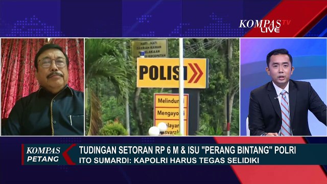 Soal isu Setoran Uang dan Perang Bintang di Tubuh Polri, Ito Sumardi: Kapolri Harus Tegas Selidiki