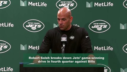 Robert Saleh Breaks Down Jets' Game Winning Drive in Fourth Quarter Against Bills