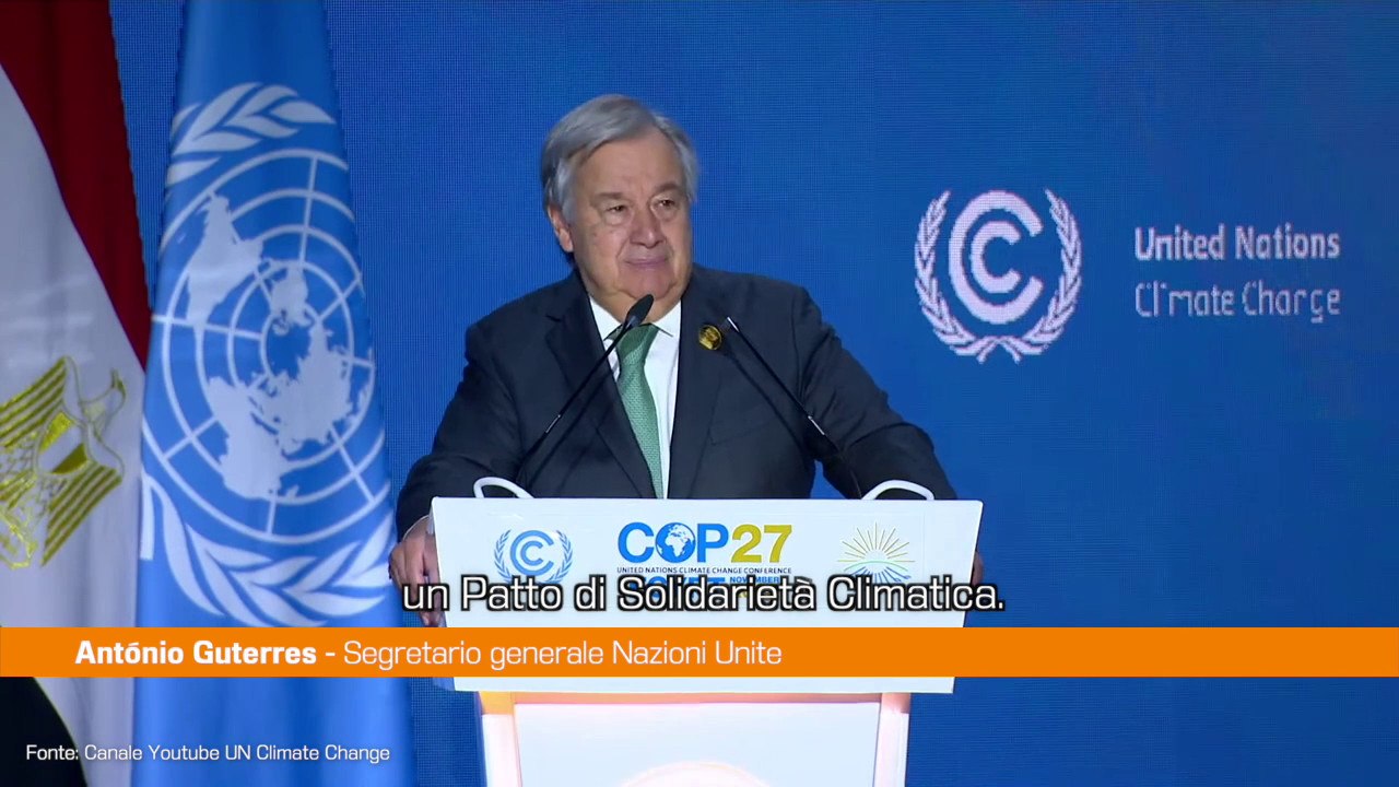 Cop27, Guterres "Serve un patto di solidarietà climatica fra Stati"