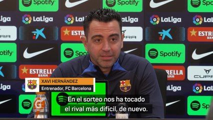 Xavi: "Nos ha tocado el peor rival que nos podía tocar"