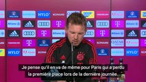 Tirage - Nagelsmann : “Le PSG ne sera pas particulièrement heureux de nous affronter”