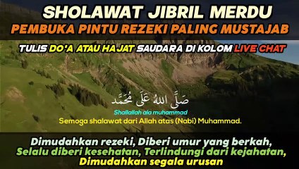 SHOLAWAT JIBRIL RABU PAGI SHOLAWAT NABI MERDU PEMBUKA PINTU REZEKI, DO'A PELUNAS HUTANG