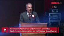 Bakan Akar: Azerbaycan ve Ermenistan arasındaki ilişkilerin normalleşmesi için her türlü çabayı destekliyoruz