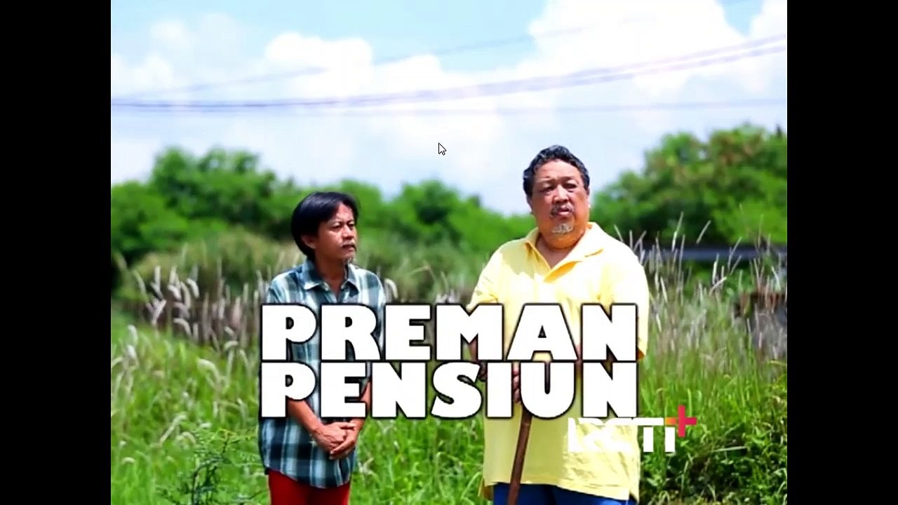Preman Pensiun " Episode 18 FULL"