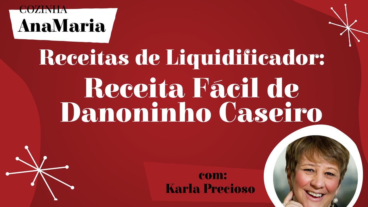 RECEITA FÁCIL DE DANONINHO CASEIRO