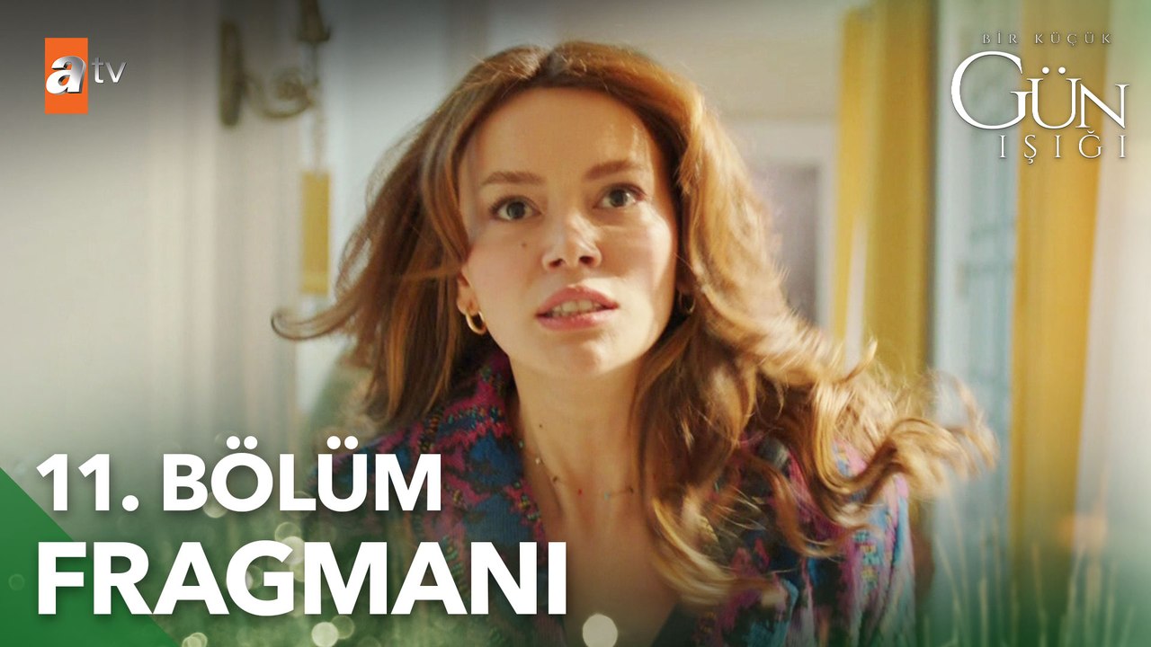 Bir Küçük Gün Işığı 11. Bölüm Fragmanı | ''Güneş, Leyla'nın kızı!''