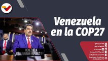 Programa 360° | El capitalismo como principal destructor del medio ambiente, Cumbre COP27 2022